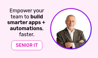 Empower your team to build smarter apps +  automations, faster.